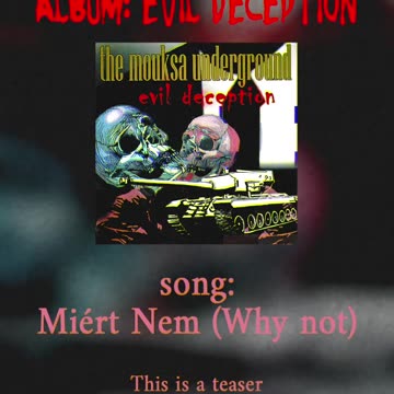 The Mouksa Underground - Miért Nem (Why not) // TEASER