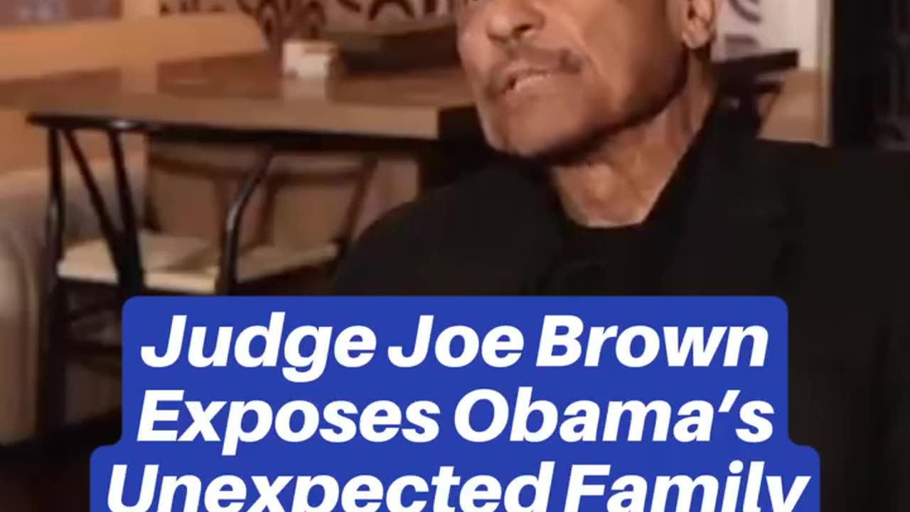 Judge Joe Brown exposes Obama's secret family connection