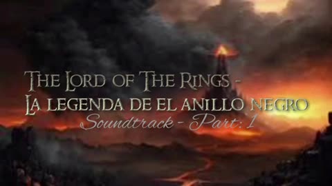 THE LORD OF THE RINGS - EL ANILLO NEGRO - BSO: POR: PABLO RAVELO - COMPOSITOR - FAN FILM DE: YASERAY