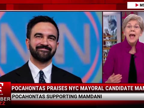Pocahontas Praises NYC Mayoral Candidate Mamdani