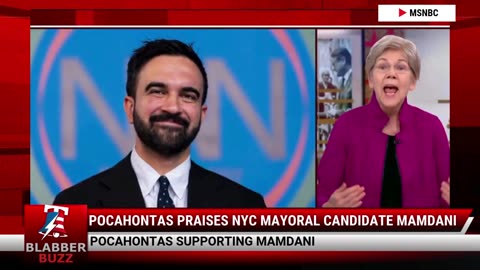 Pocahontas Praises NYC Mayoral Candidate Mamdani
