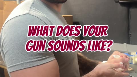How Does Your Gun Sound?