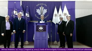 OATH of SOVEREIGNTY CEREMONY UNDER NATURAL LAW Video 3 of 4