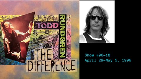 April 29 - May 5, 1996 - 'The Difference with Todd Rundgren' (#96-18)