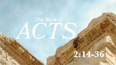 Acts 2:14-36 | Both Lord and Christ | Lucas Crawford