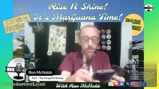 Rise ‘N Shine! It's Marijuana Time! Wake ‘N Bake Show Ep 289 August 22, 2025