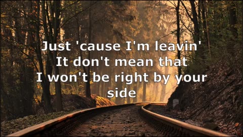 Even Though I'm Leaving