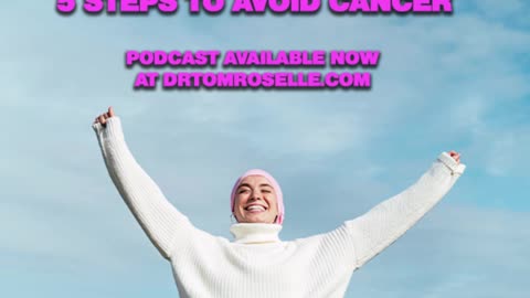 [PODCAST] 5 Steps to Avoid Cancer