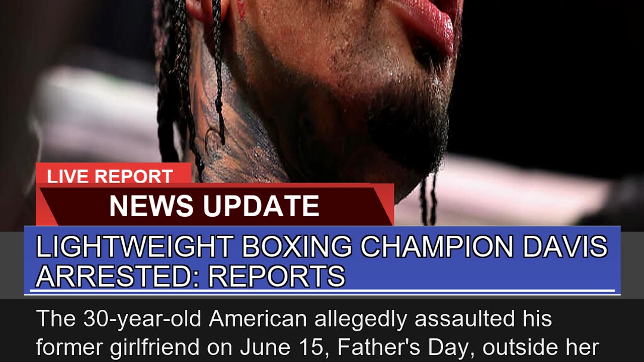 Lightweight Boxing Champion Davis Arrested Report