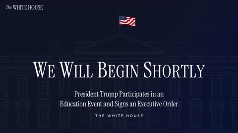 President Trump Participates in an Education Event and Signs an Executive Order