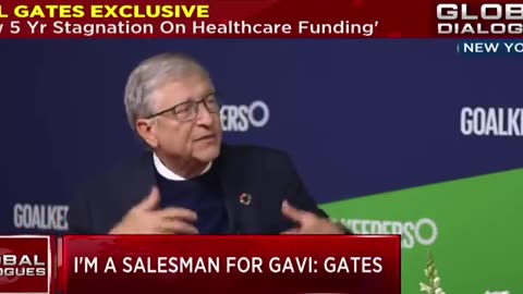 “I’m a salesman for GAVI, they have given me a 9 billion dollar quota.”