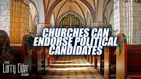 Yes !! Churches Can Now Endorse Political Candidates !!