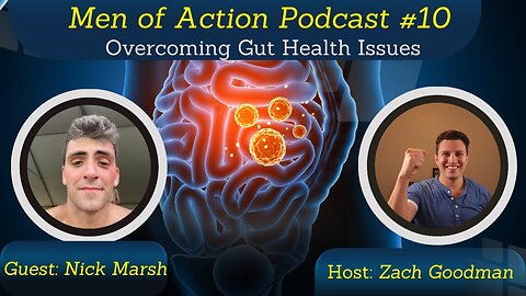 Mens Lifeline Academy Podcast #10 Nick Marsh | How I Improved My Gut Health?