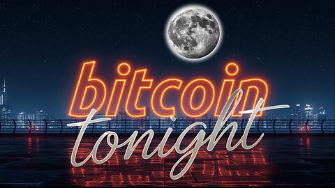 Bitcoin Tonight EP2