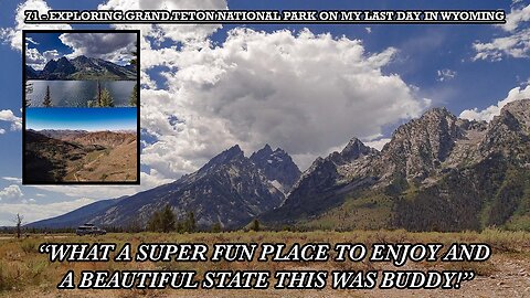 EXPLORING GRAND TETON NATIONAL PARK ON MY LAST DAY IN WYOMING