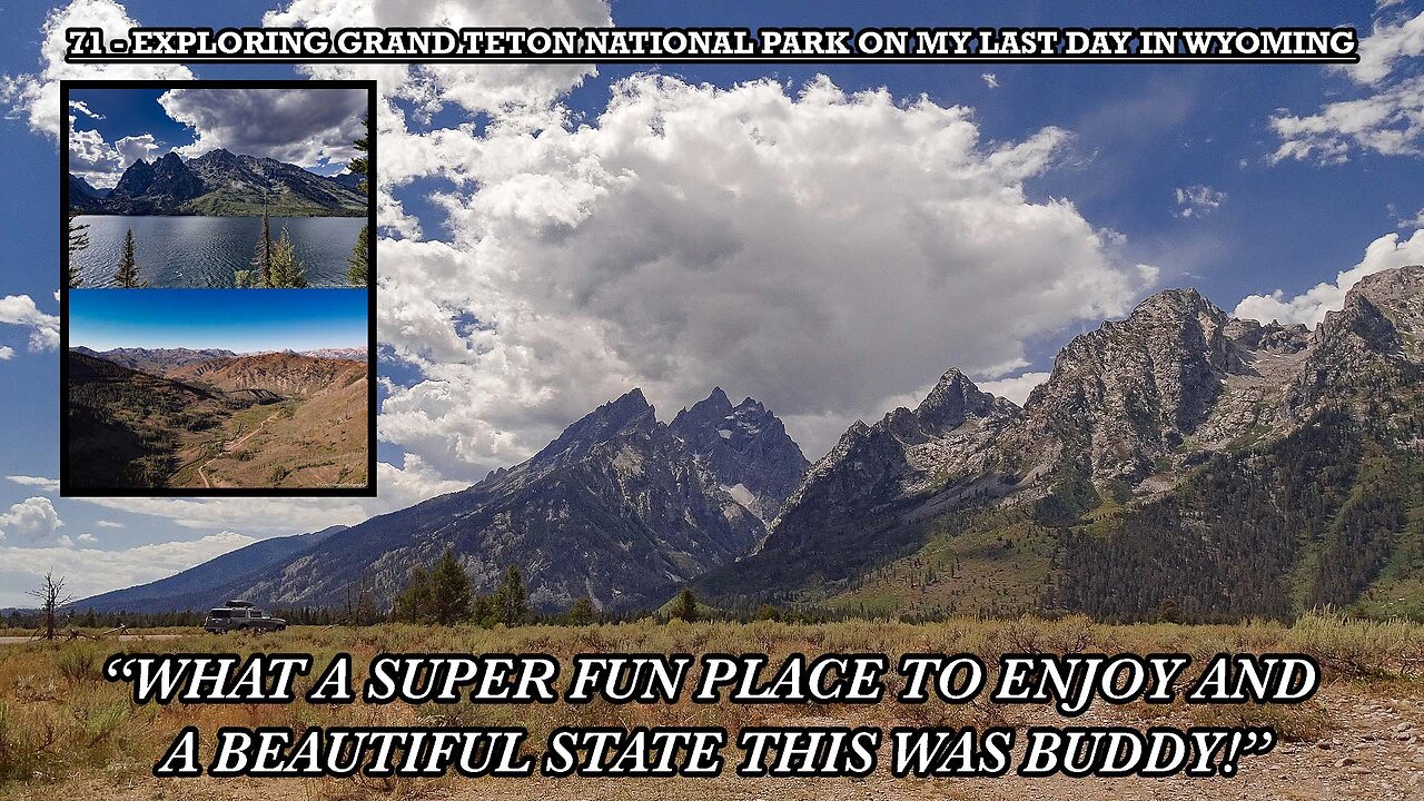 EXPLORING GRAND TETON NATIONAL PARK ON MY LAST DAY IN WYOMING