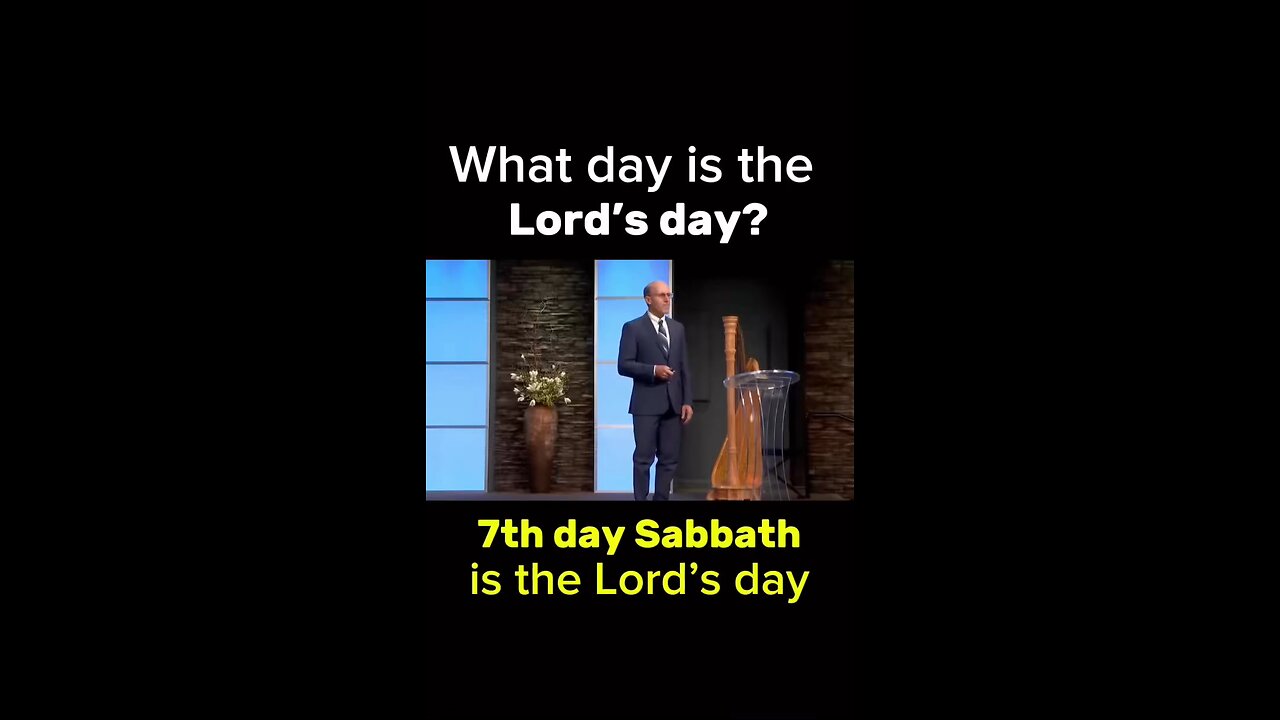 The Lord’s day is the 7th day Sabbath (Saturday)