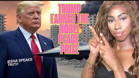 Episode 19 Trump Earned the Nobel Peace Prize