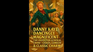 Danny Kaye ~ Highlights Of The Inspector General (1949 Comedy)