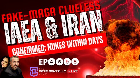 FAKE-MAGA CLUELESS: Iran Admits @60% Enrichment; IAEA Warned Iran Nukes Within Days [EP4598-8AM]