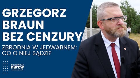 Jedwabne bez cenzury - wypowiedź Grzegorza Brauna (10.07.2025)