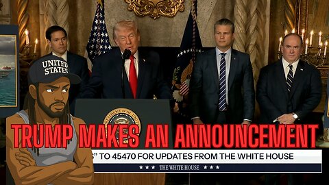 Trump makes an announcement plus more!