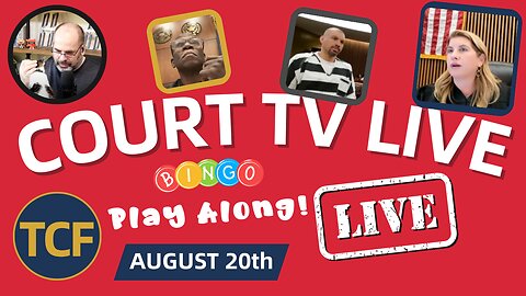 Live Court TV Hearings — Aug 20 (TCF Morning Show)