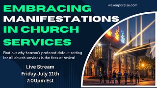 Embracing manifestations in church services