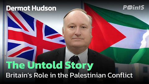 Dr. Dermot Hudson: Britain’s Colonial Role in Palestine and Its Ongoing Support for Israel