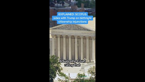 Supreme Court Limits National Bans on Trump’s Push to End Birthright Citizenship, Says MSNBC’s.