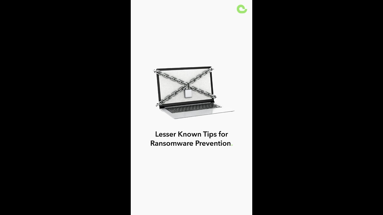 Lesser Known Tips for Ransomware Prevention