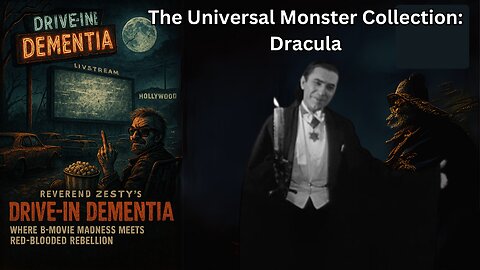 Drive-In Dementia: Universal Monster Collection: Dracula