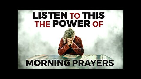The Secret Blessing of Praying Early - Always Start The Day With A Morning Prayer