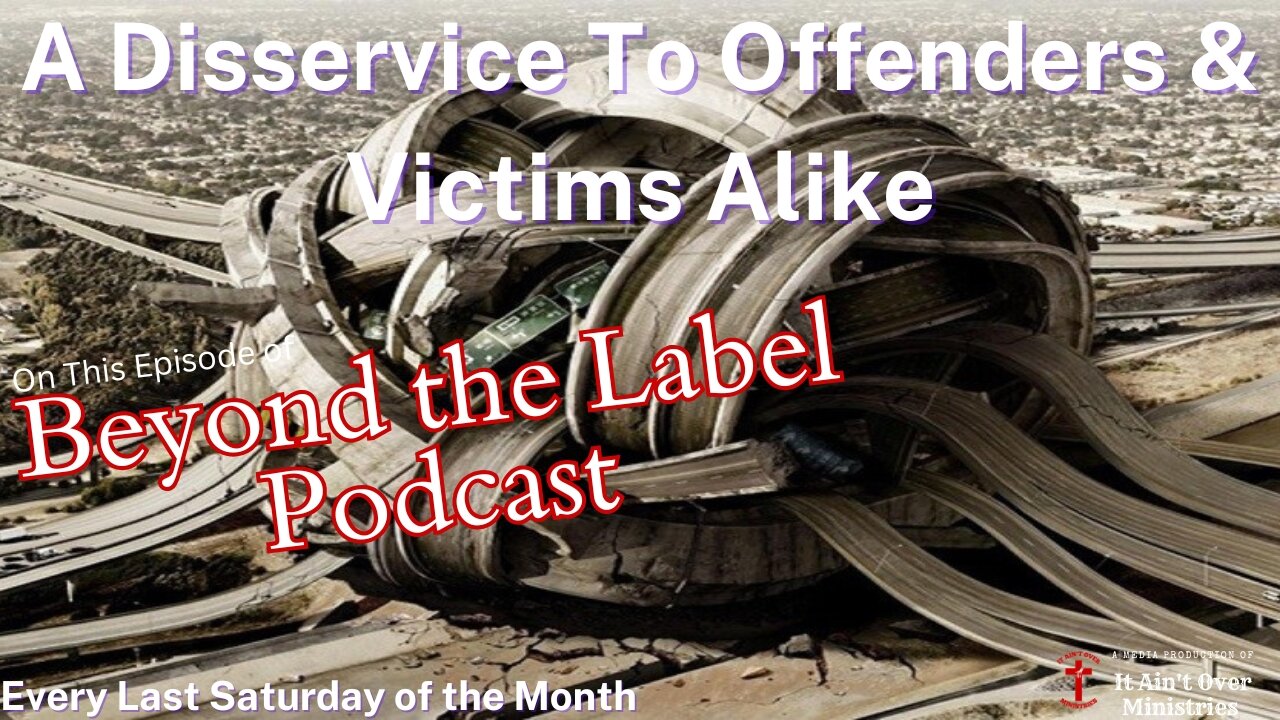 Episode 10 – “A Disservice To Offenders & Victims Alike”