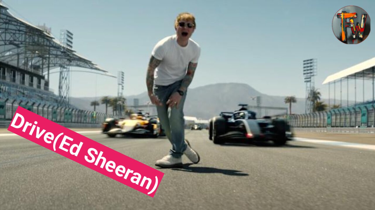 Drive (Ed Sheeran) video song