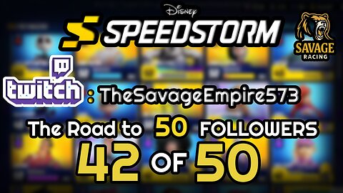 LIVE: Disney Speedstorm 🚗💨 | Road to 50 Followers! (42/50) Let’s Hit That Goal!