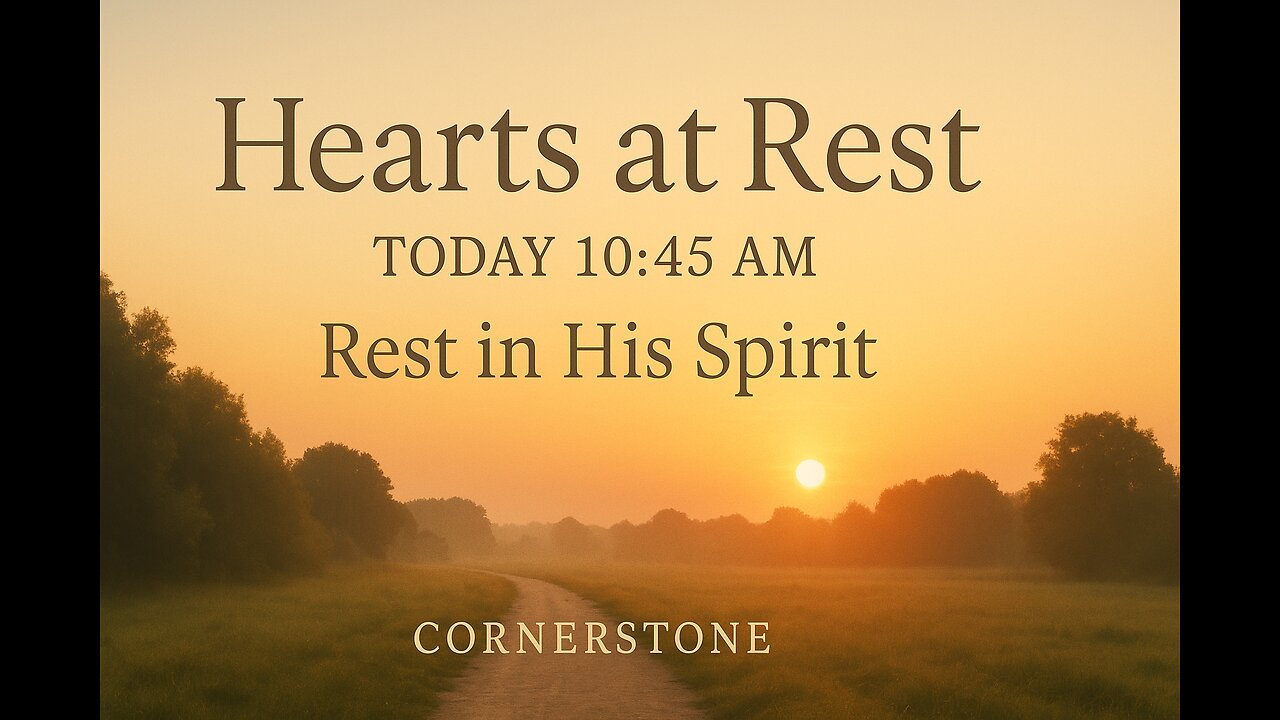 Resting in His Spirit (John 14:15-24) | 08-03-2025