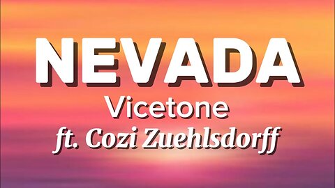 Vicetone - Nevada Lyrics |Yeah, you better know where you're going 🗺️✨