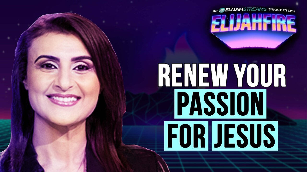 Renew Your Passion for Jesus | ElijahFire: Ep. 622 – Yvon Attia