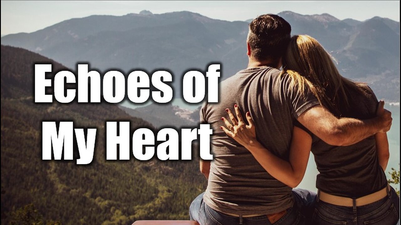 Why do the echoes of my heart keep calling back to what’s lost? | Echoes of My Heart