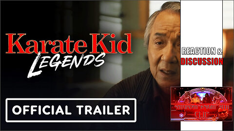 Karate Kid: Legends | Official Trailer #2 | Reactions and Discussion