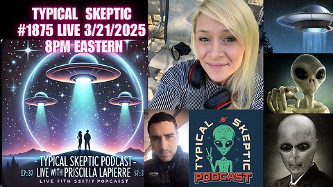 GALACTIC TRUTH SEEKERS | PRISCILLA LAPIERRE - TYPICAL SKEPTIC - # 1875