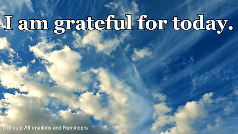 5 Minute Affirmations for Gratitude 432Hz