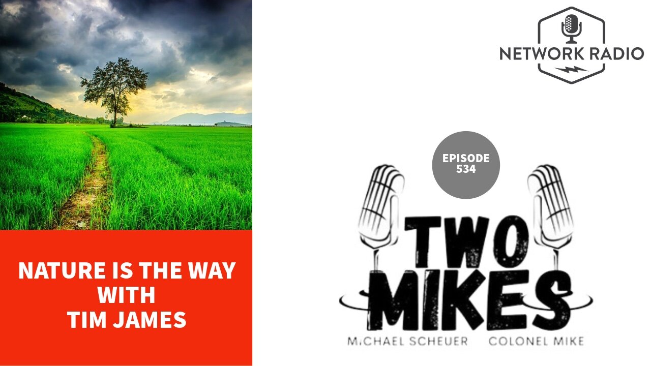 Nature is The Way with Tim James