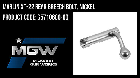 Marlin XT-22 Rear Breech Bolt, Nickel - G5710600-00
