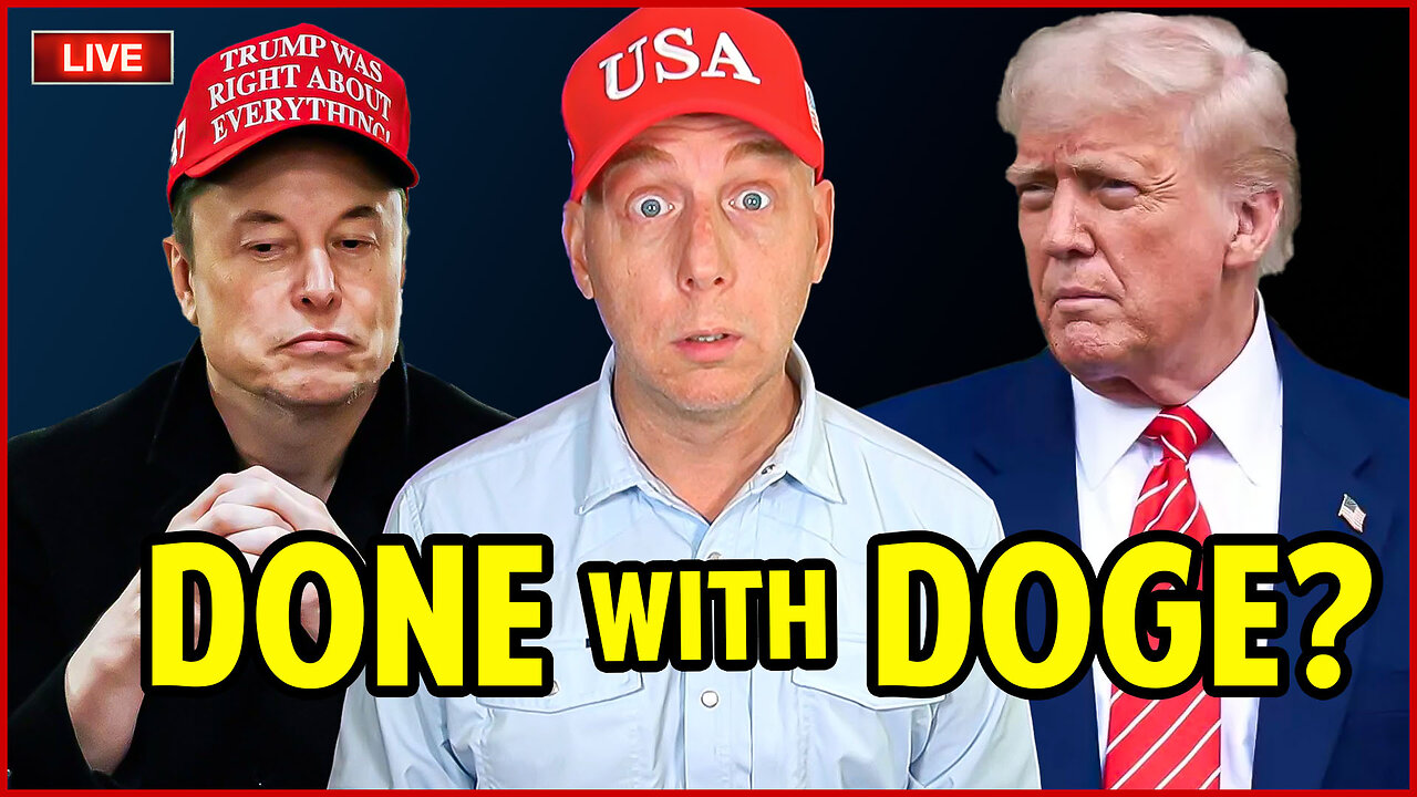🔴 Elon Says DOGE is Done After Failure To Codify Cuts