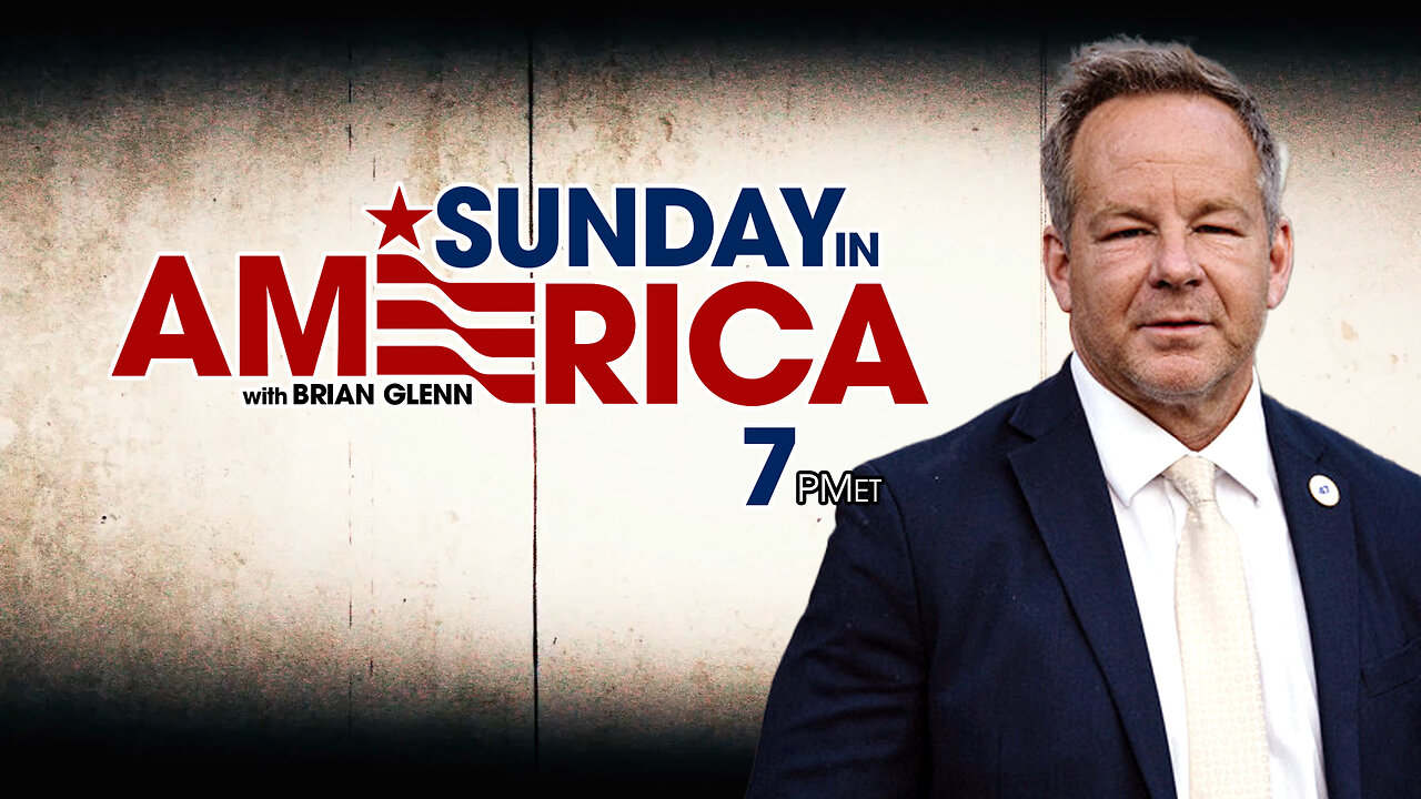 SUNDAY IN AMERICA WITH BRIAN GLENN