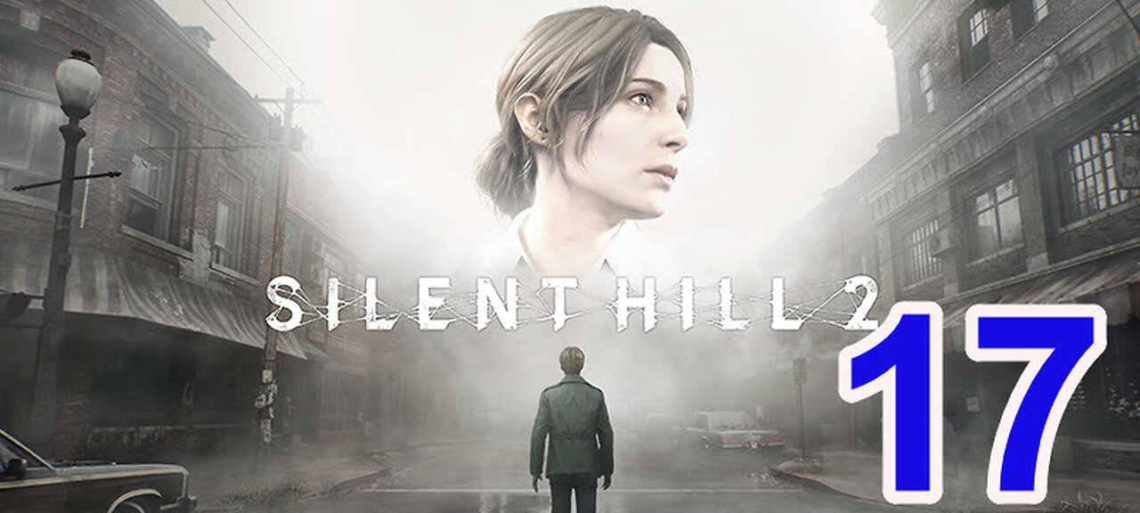 Silent Hill 2 - (Remake) - 2024 - Playthrough - 17 - In Search of the Praying Women
