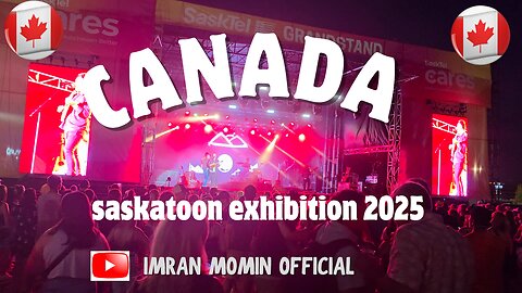 🎡 Saskatoon Exhibition 2025 – Canada’s Biggest Summer Fair! 🇨🇦 | Full Tour & Highlights