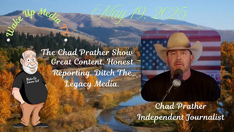Wake Up Media TV Presents The Chad Prather Show.